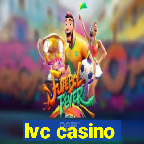 lvc casino